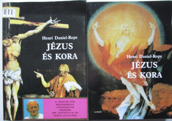 Henri Daniel-Rops - J�zus �s kora I-II.