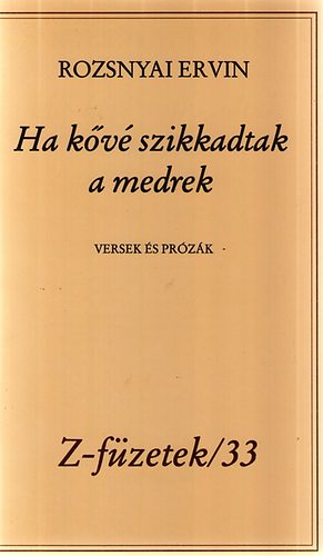 Rozsnyai Ervin - Ha kv szikkadtak a medrek