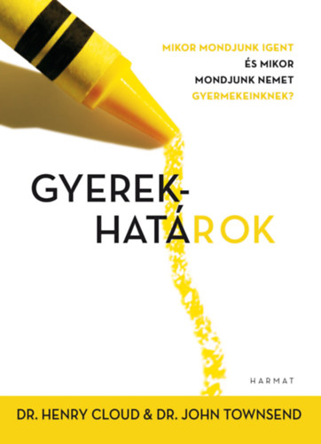 John, Henry Cloud Townsend - Gyerekhat�rok