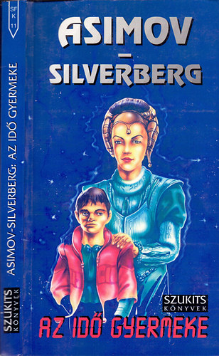 Asimov-Silverberg - Az id gyermeke (A sci-fi klasszikusai 11.)