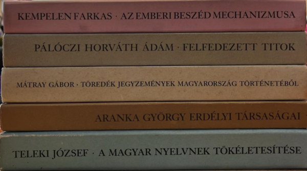 Mátray Gábor, Pálóczi Horváth Ádám, Teleki József, Kempelen Farkas Aranka György - Ritkaságok könyvcsomag (5 könyv)