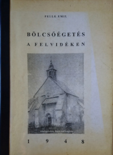 Pelle Emil - B�lcs��get�s a Felvid�ken