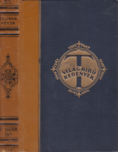Csurka Péter - Ki vagyok én?
