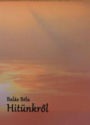 Bal�s B�la - Hit�nkr�l