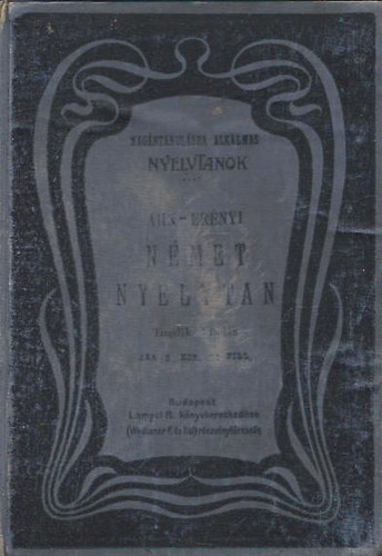 Ahn; Erényi - Gyakorlati tanfolyam a német nyelv gyors, alapos és könnyű megtanulására