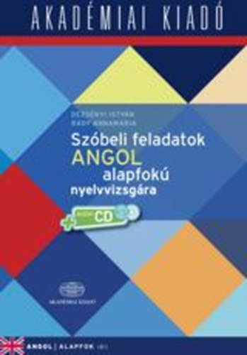Dezsényi István - Szóbeli feladatok angol alapfokú nyelvvizsgára