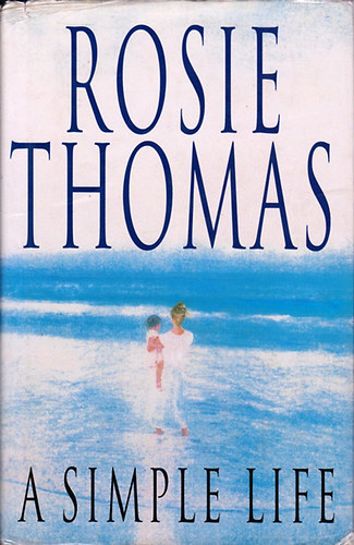 Rosie Thomas - A Simple Life