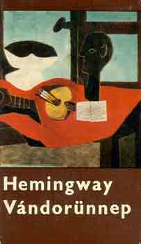 Ernest Hemingway - V�ndor�nnep