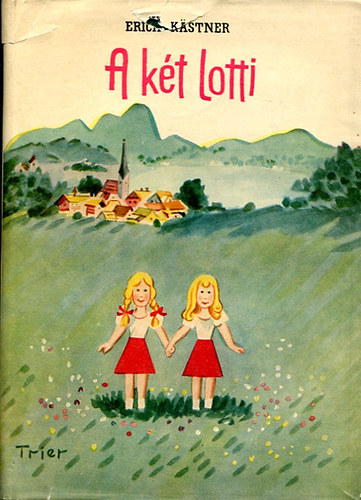 Erich K�stner - A k�t Lotti