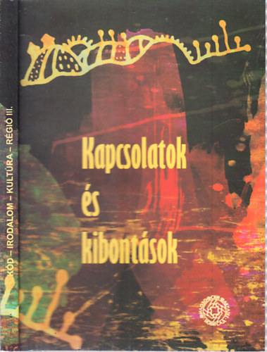 Kapcsolatok s kibontsok (Kd, irodalom, kultra, rgi III.)