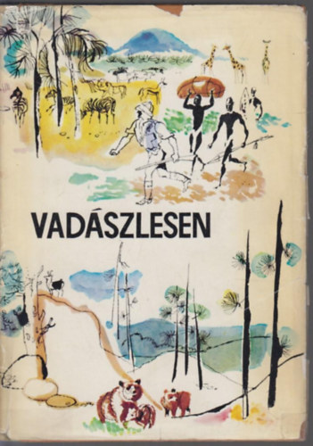 Vber Kroly  (szerk.) - Vadszlesen