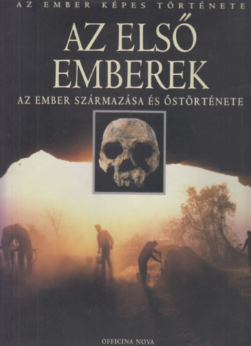 Göran Burenhult - Az első emberek - Az ember származása és őstörténete