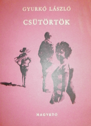 Gyurkó László - Csütörtök