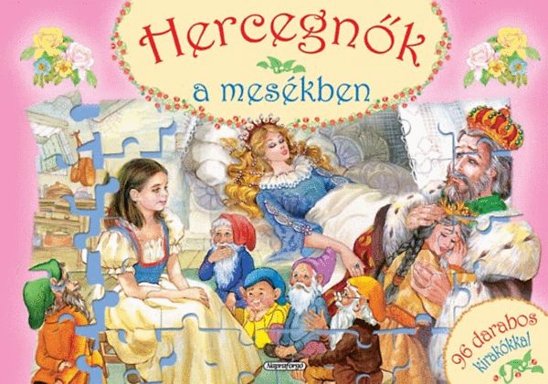 Hercegnők a mesékben - Nagy kirakóskönyv