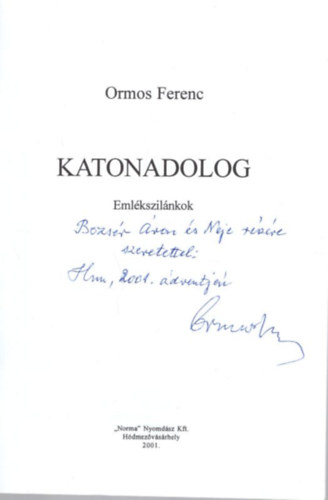 Ormos Ferenc - Katonadolog - dediklt