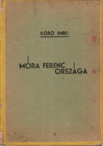 Kr Imre - Mra Ferenc orszga