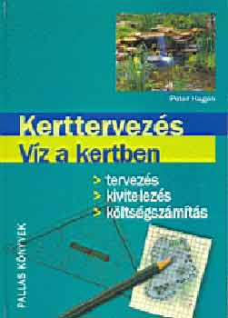 Peter Hagen - Kerttervezs - Vz a kertben