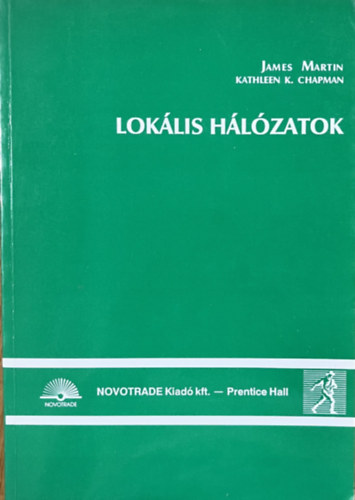 Kathleen K. Chapman James Martin - Lokális hálózatok