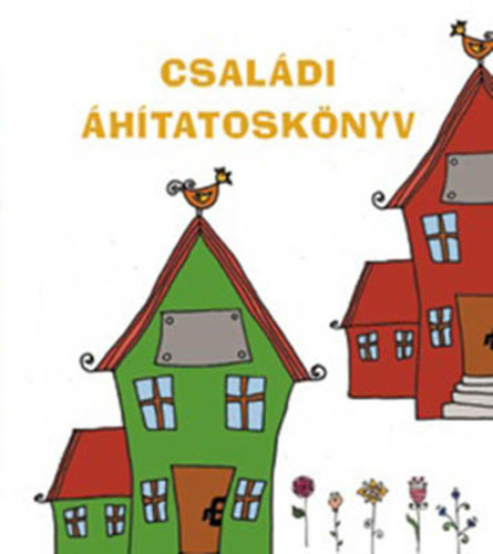 Hajdúné Tóth Lívia, Hajdú Szabolcs Koppány, Szabó Viktor Fodorné Ablonczy Margit-Bölcsföldi András - Családi áhítatoskönyv