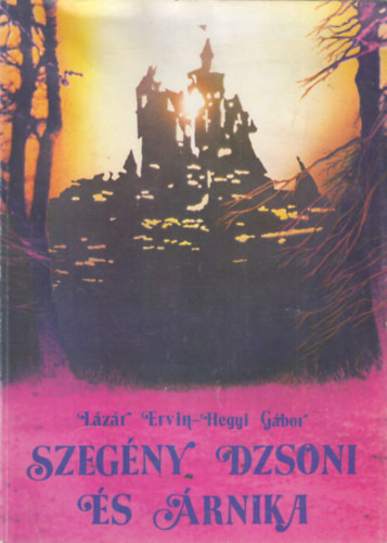 Hegyi Gbor Lzr Ervin - Szegny Dzsoni s rnika (Trsasjtk mellklettel)