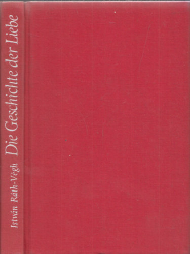 R�th-V�gh Istv�n - Die Geschichte der Liebe