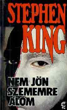 Stephen King - Nem jön szememre álom
