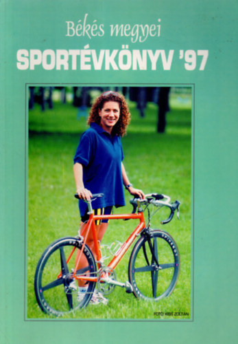 Bakulya Mih�ly - B�k�s megyei Sport�vk�nyv '97