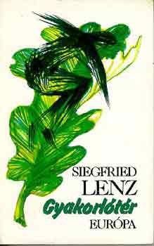 Siegfried Lenz - Gyakorltr