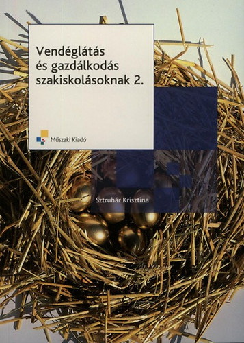 B. Sztruh�r Krisztina - Vend�gl�t�s �s gazd�lkod�s szakiskol�soknak 12. oszt�ly