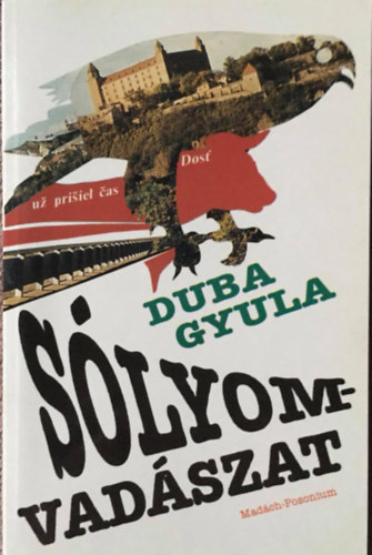 Duba Gyula - Slyomvadszat