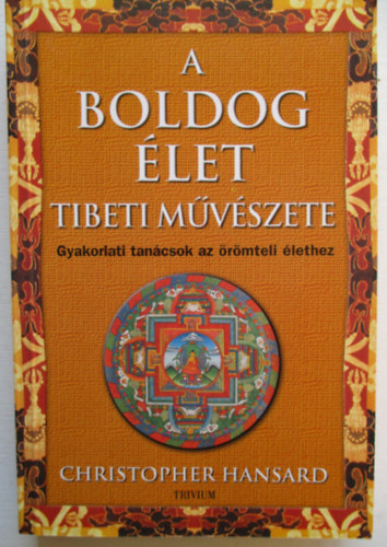 Christopher Hansard - A boldog �let tibeti m�v�szete