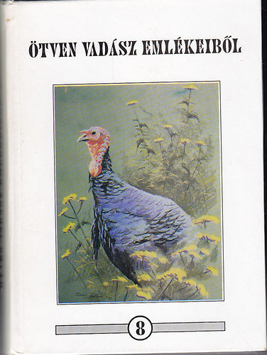 Ötven vadász emlékeiből 8.