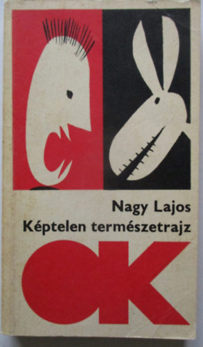 Nagy Lajos - Kptelen termszetrajz