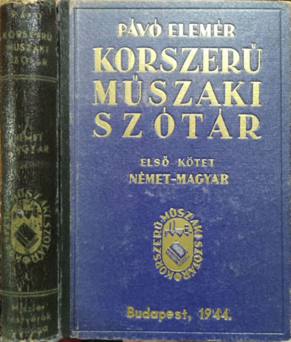 Pávó Elemér - Korszerű műszaki szótár I. (német-magyar)