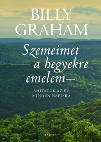 Billy Graham - Szemeimet a hegyekre emelem