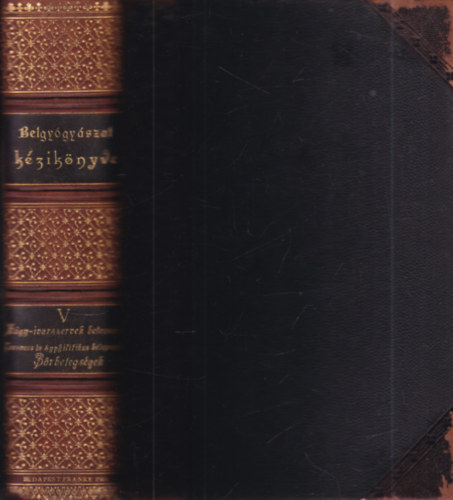 Dr. B�kay �rp�d, Dr. K�tli K�roly, Dr. Kor�nyi Frigyes - A belgy�gy�szat k�zik�nyve V.- H�gy-ivarszervek betegs�gei, Venere�s �s syphiliticus betegs�gek, B�rbetegs�gek