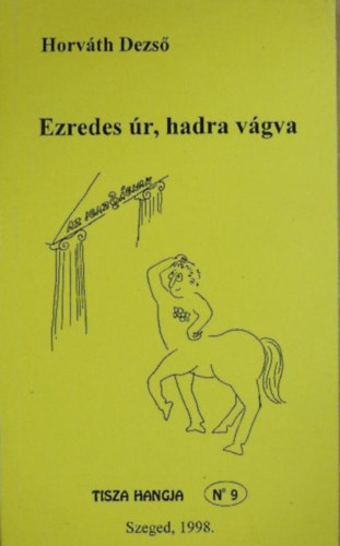 Horvth Dezs - Ezredes r, hadra vgva