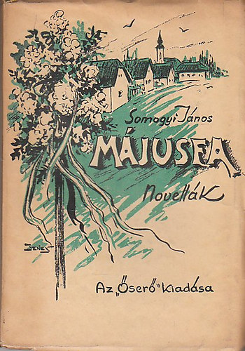 Somogyi János - Májusfa - Novellák - Dedikált