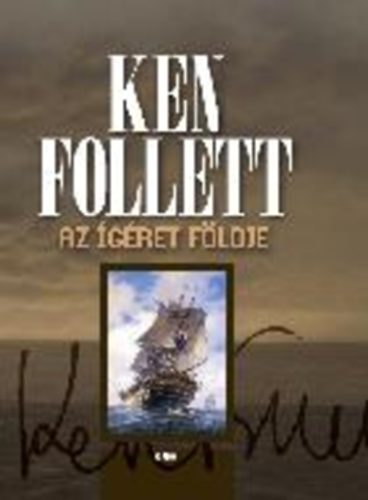 Ken Follett - Az �g�ret f�ldje
