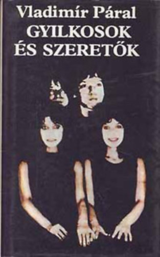 Vladimir P�ral - Gyilkosok �s szeret�k + Harc a besti�val