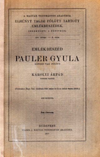 Károlyi Árpád - Emlékbeszéd Pauler Gyula rendes tag fölött