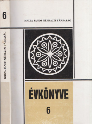 Pozsony Ferenc  (szerk.) - Kriza Jnos Nprajzi Trsasg vknyve 6.