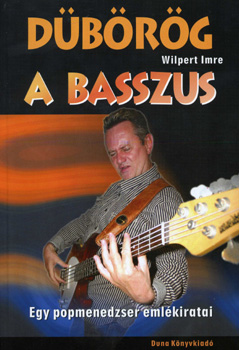 Wilpert Imre - Dbrg a basszus