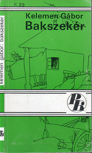 Kelemen Gábor - Bakszekér