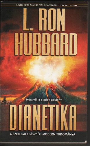 L. Ron Hubbard - Dianetika: A szellemi eg�szs�g modern tudom�nya