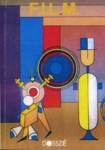 Petern�k Mikl�s (szerkesztette) - F.I.L.M.   (A magyar avant-garde film t�rt�nete �s dokumentumai)