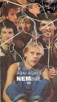 Ágai Ágnes - Nemzedék