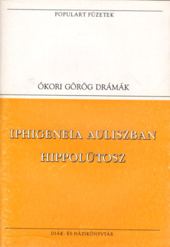 Euripid�sz - Iphigeneia Auliszban, Hippol�tosz