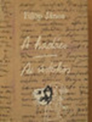 F�l�p J�nos - A had�cs - Az �st�k�s