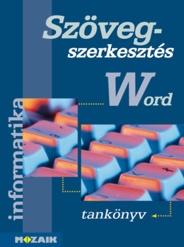 Hask Jzsef - Szvegszerkeszts (Word 97) Tanknyv